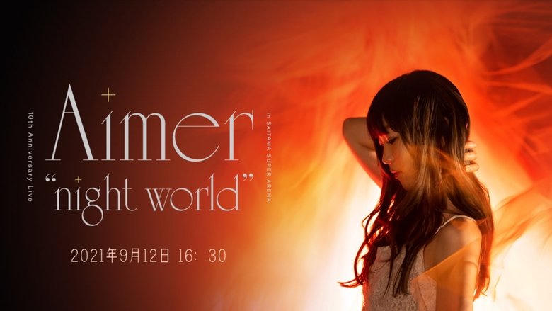 Aimer 10th Anniversary Live in SAITAMA SUPER ARENA "night world”電影劇照1