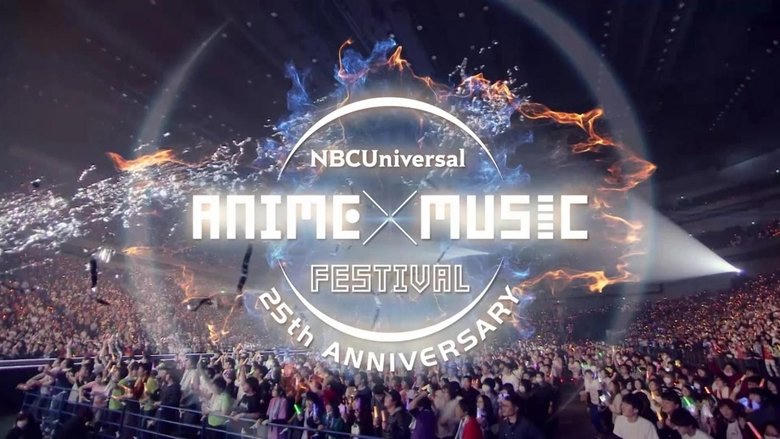 NBCUniversal ANIME×MUSIC FESTIVAL～25th ANNIVERSARY～電影劇照1