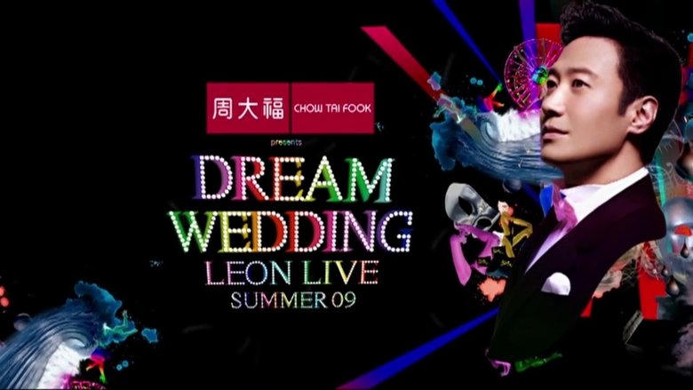 Dream Wedding Leon Live Summer 09電影劇照1